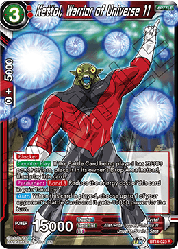 Kettol, Warrior of Universe 11 [BT14-025]