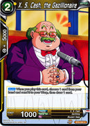 X. S. Cash, the Gazillionaire [BT6-092]