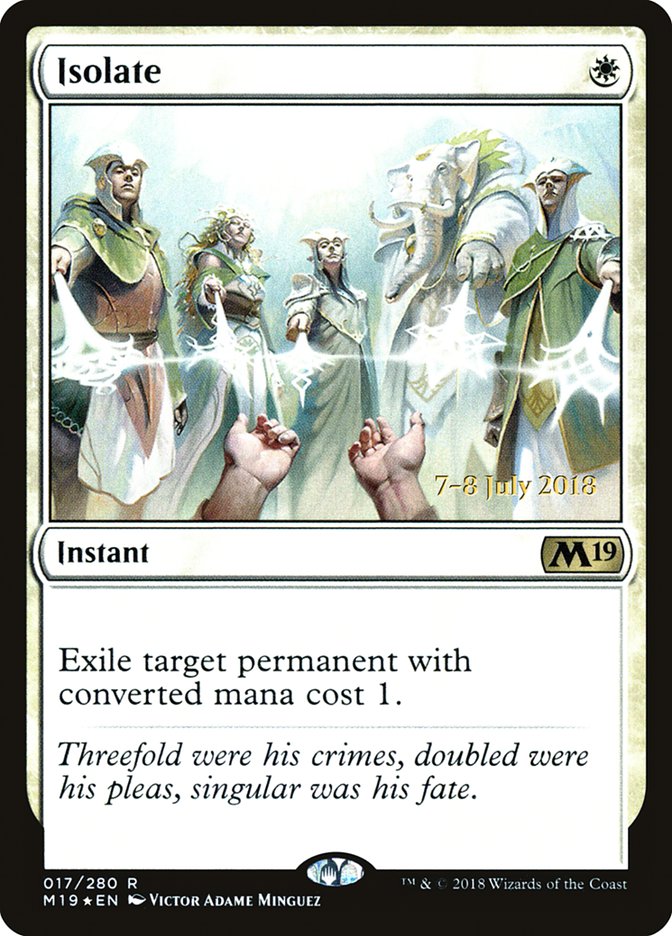 Isolate  [Core Set 2019 Prerelease Promos]